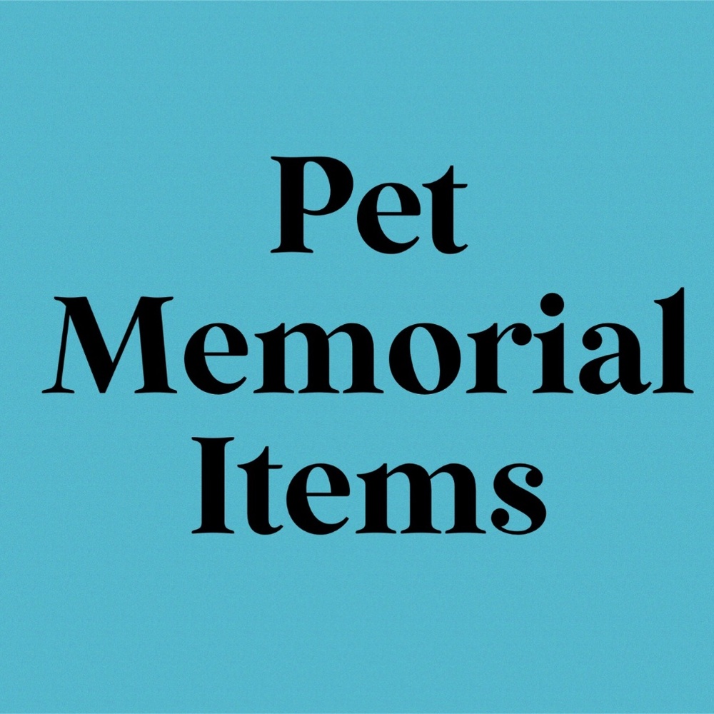 🐶 Pet Memorial Items 🐱